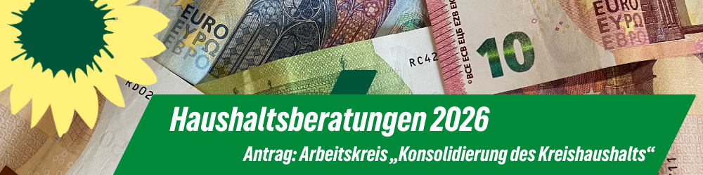 Strategische Haushaltsplanung jetzt – für einen zukunftsfähigen Kreis